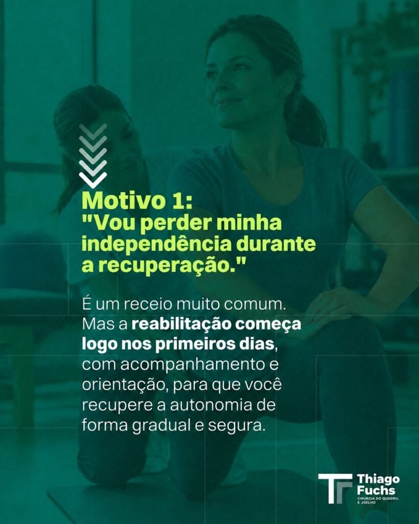 Motivo 1: Vou perder minha independência durante a recuperação. É um receio muito comum. Mas a reabilitação começa logo nos primeiros dias, com acompanhamento e orientação, para que você recupere a autonomia de forma gradual e segura.