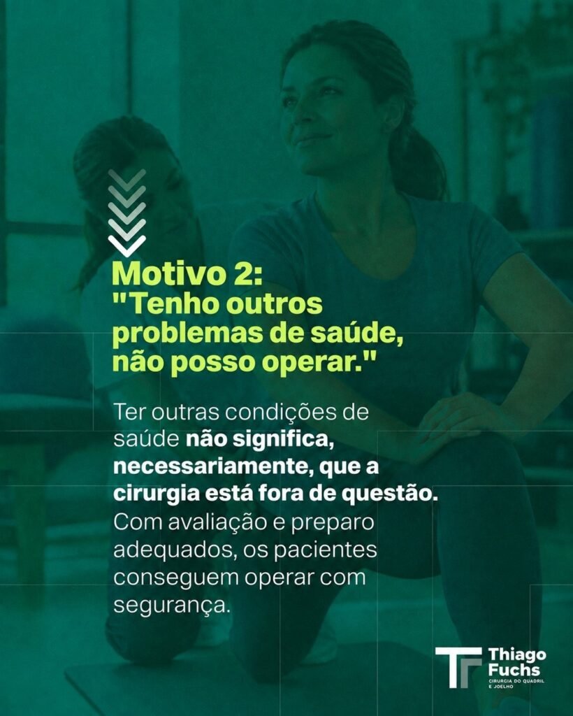 Motivo 2: Tenho outros problemas de saúde, não posso operar. Ter outras condições de saúde não significa, necessariamente, que a cirurgia está fora de questão. Com avaliação e preparo adequados, os pacientes conseguem operar com segurança.